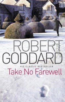 Robert Goddard - Take No Farewell - 9780552164528 - V9780552164528