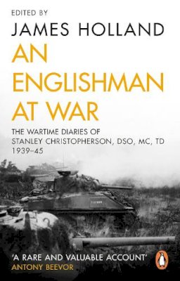 Stanley Christopherson - An Englishman at War: The Wartime Diaries of Stanley Christopherson DSO MC & Bar 1939-1945 - 9780552165655 - V9780552165655