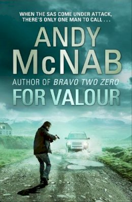 Andy McNab - For Valour: The Adrenalin-Pumping New Nick Stone Thriller - 9780552170833 - V9780552170833