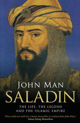 John Man - Saladin: The Life, the Legend and the Islamic Empire - 9780552170840 - 9780552170840