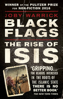 Joby Warrick - Black Flags: The Rise of Isis - 9780552172882 - V9780552172882