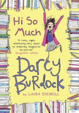 Laura Dockrill - Darcy Burdock: Hi So Much - 9780552566087 - V9780552566087