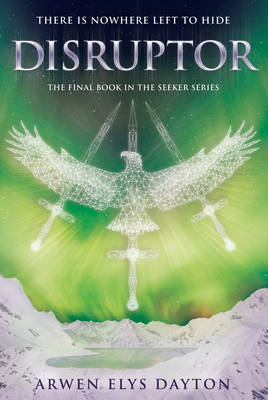 Arwen Elys Dayton - Disruptor (Seeker Trilogy 3) - 9780552570572 - V9780552570572