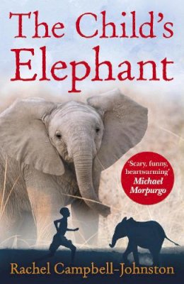 Rachel Campbell-Johnston - The Child's Elephant - 9780552571142 - V9780552571142