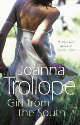 Joanna Trollope - A Girl From The South - 9780552770873 - KSG0009445