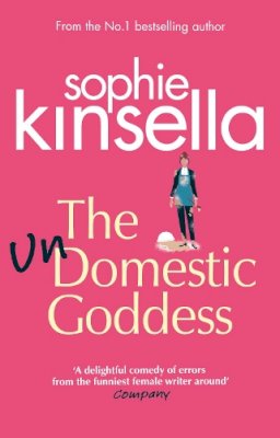 Sophie Kinsella - The Undomestic Goddess - 9780552772747 - KRF0030812