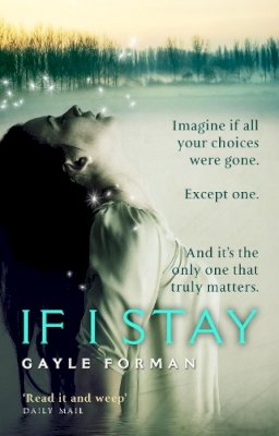 Gayle Forman - If I Stay - 9780552775458 - V9780552775458