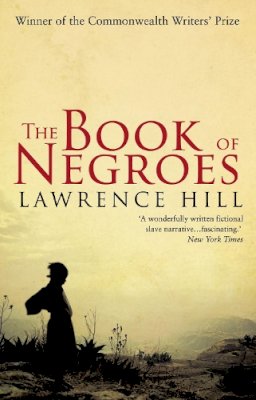 Lawrence Hill - The Book of Negroes - 9780552775489 - V9780552775489