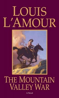 Louis L´amour - The Mountain Valley War: A Novel - 9780553250909 - V9780553250909