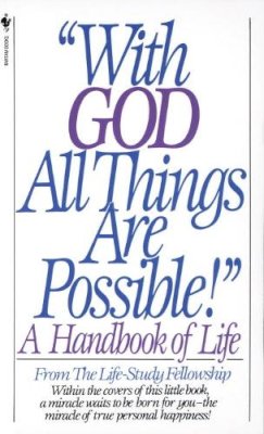 Life Study Fellowship - With God All Things Are Possible: A Handbook of Life - 9780553262490 - V9780553262490