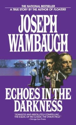 Wambaugh  Josep - Echoes in the Darkness - 9780553269321 - V9780553269321