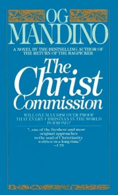 Og Mandino - The Christ Commission: Will One Man Discover Proof That Every Christian in the World Is Wrong? - 9780553277425 - V9780553277425