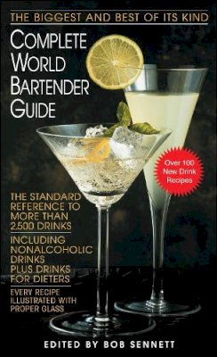 Sennett Bob - COMPLETE WORLD BARTENDER GUIDE - 9780553299007 - V9780553299007