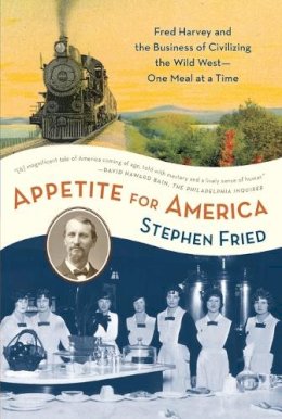 Stephen Fried - Appetite for America - 9780553383485 - V9780553383485