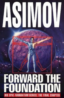 Isaac Asimov - Forward The Foundation! - 9780553404883 - V9780553404883