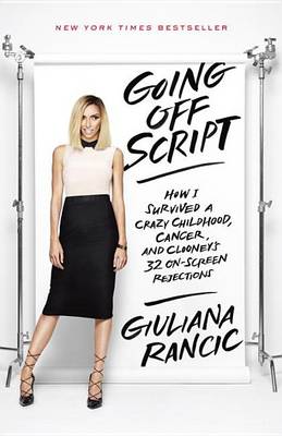 Giuliana Rancic - Going Off Script - 9780553446685 - V9780553446685