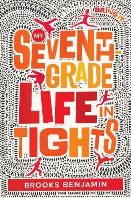 Brooks Benjamin - My Seventh-Grade Life in Tights - 9780553512533 - V9780553512533