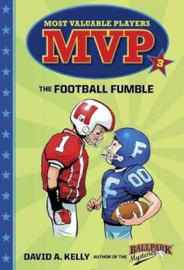 David A Kelly - MVP #3: The Football Fumble (A Stepping Stone Book(TM)) - 9780553513257 - V9780553513257