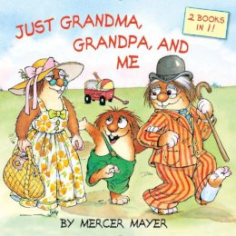 Mercer Mayer - Just Grandma, Grandpa, and Me (Pictureback(R)) - 9780553539868 - V9780553539868