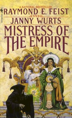 Feist, Raymond E., Wurts, Janny - Mistress of the Empire (Empire Trilogy, Bk. 3) - 9780553561180 - V9780553561180