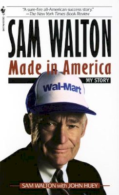 Sam Walton - Sam Walton : Made in America My Story - 9780553562835 - V9780553562835