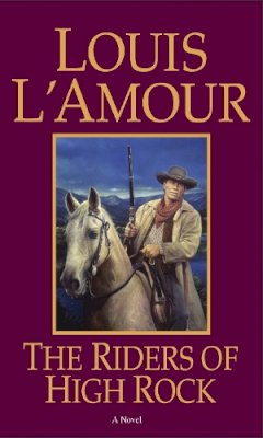 Louis L´amour - The Riders of High Rock: A Novel - 9780553567823 - V9780553567823