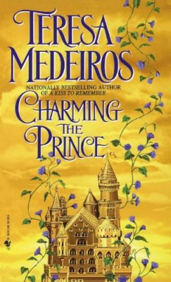 Teresa Medeiros - Charming the Prince - 9780553575026 - V9780553575026