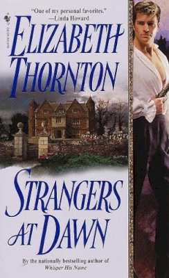 Elizabeth Thornton - Strangers at Dawn - 9780553581171 - V9780553581171