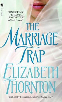 Elizabeth Thornton - The Marriage Trap - 9780553587531 - KTM0006925