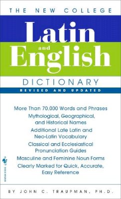 John Traupman - The New College Latin & English Dictionary, Revised and Updated - 9780553590128 - V9780553590128