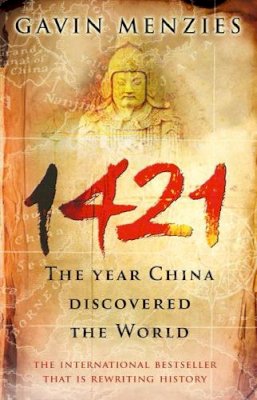 Gavin Menzies - 1421: The Year China Discovered the World - 9780553815221 - V9780553815221