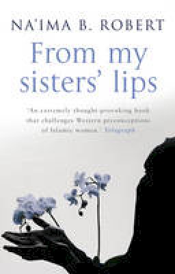 Na´ima B. Robert - From My Sisters' Lips - 9780553817171 - V9780553817171