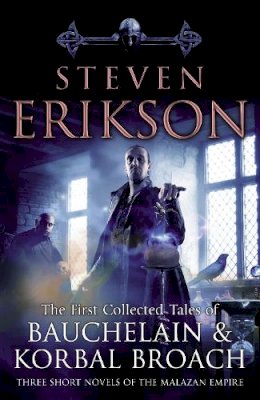 Stephen Erikson - The Tales Of Bauchelain and Korbal Broach, Vol 1 (Malazan Empire) - 9780553825732 - V9780553825732