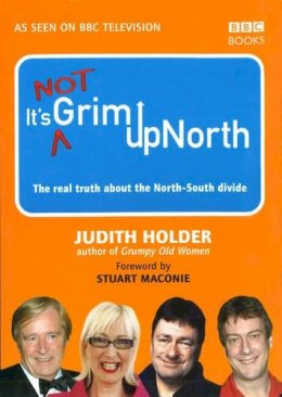 Judith Holder - It's Not Grim Up North - 9780563522812 - KLN0018389