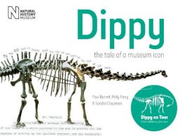 Paul Barrett - Dippy: The Tale of a Museum Icon - 9780565092597 - V9780565092597