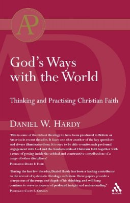 Pastor Daniel Hardy - God´s Ways with the World: Thinking and Practising Christian Faith - 9780567041418 - V9780567041418