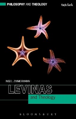 Rev´d Nigel Zimmermann - Levinas and Theology - 9780567248671 - V9780567248671