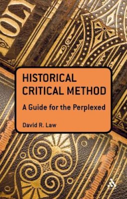 David R. Law - Historical Critical Method - 9780567400123 - V9780567400123