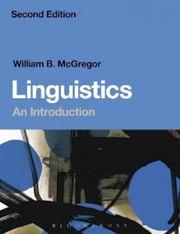 William B. McGregor - Linguistics: An Introduction - 9780567583529 - V9780567583529