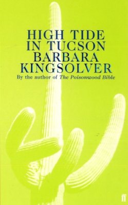 Barbara Kingsolver - High Tide in Tucson - 9780571179503 - 9780571179503