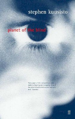 Stephen Kuusisto - Planet of the Blind - 9780571196968 - KNW0009821