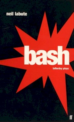 Neil Labute - Bash - 9780571204915 - V9780571204915