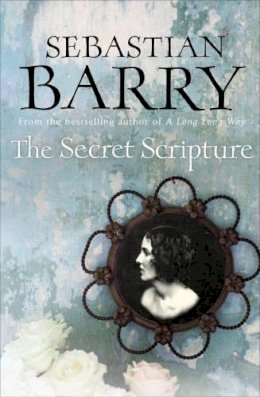 Sebastian Barry - The Secret Scripture - 9780571215287 - KTJ8039109