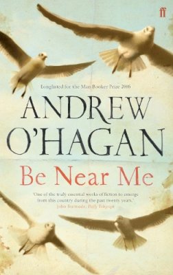 Andrew O´hagan - Be Near Me - 9780571216048 - KHN0001690