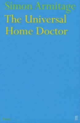 Simon Armitage - The Universal Home Doctor - 9780571217267 - V9780571217267