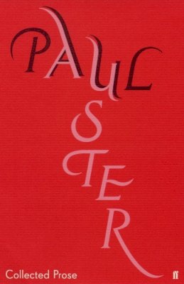 Paul Auster - Collected Prose - 9780571218486 - 9780571218486