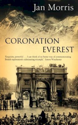 Jan Morris - Coronation Everest - 9780571219445 - V9780571219445