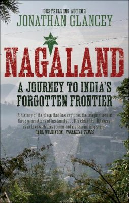 Jonathan Glancey - Nagaland - 9780571221493 - V9780571221493