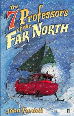 John Fardell - The 7 Professors of the Far North - 9780571221554 - V9780571221554