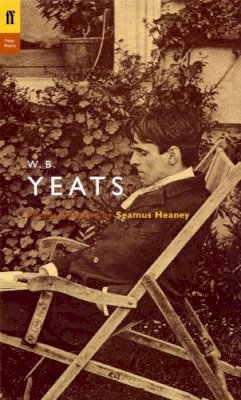 W.B Yeats - YEATS: POEMS SELECTED BY HEANEY SEA - 9780571222964 - V9780571222964